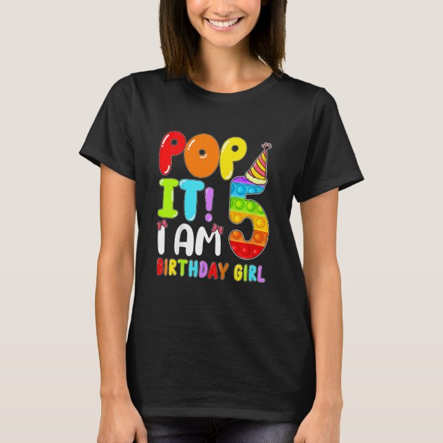 Kids Birthday Kids Pop It I Am 5 Years Old 5th Bir T-Shirt (Front)