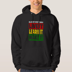 Kids Black History Live It Learn Make It Red Gold Hoodie