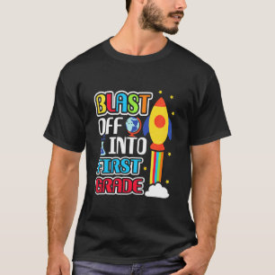 Kids Blast Off Into First Grade - School First Day T-Shirt