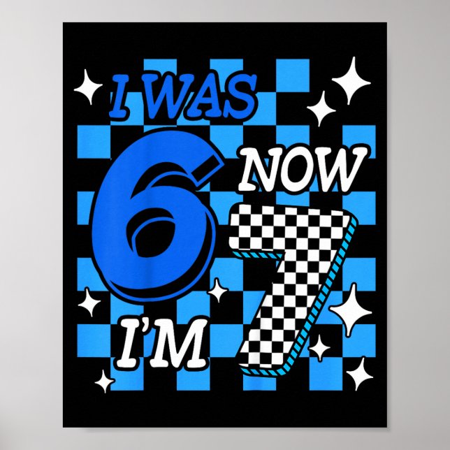 Kids Blue Checkered I Was 6 Now I'm 7 Birthday Boy Poster (Front)