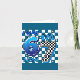 Kids Blue Chequered I Was 6 Now I&# ; m 7 Funny 67 Card