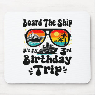 Kids Board The Ship It's My 3rd Birthday 3 Years O Mouse Mat