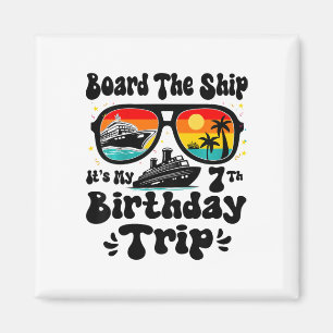 Kids Board The Ship It's My 7th Birthday 7 Years O Magnet