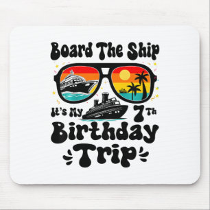 Kids Board The Ship It's My 7th Birthday 7 Years O Mouse Mat