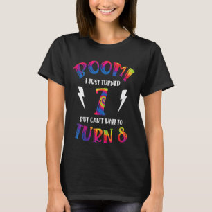 Kids Boom I Just Turned 7 But Can Not Wait To Turn T-Shirt