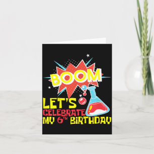 Kids Boom Lets Celebrate 6th Birthday Science Card