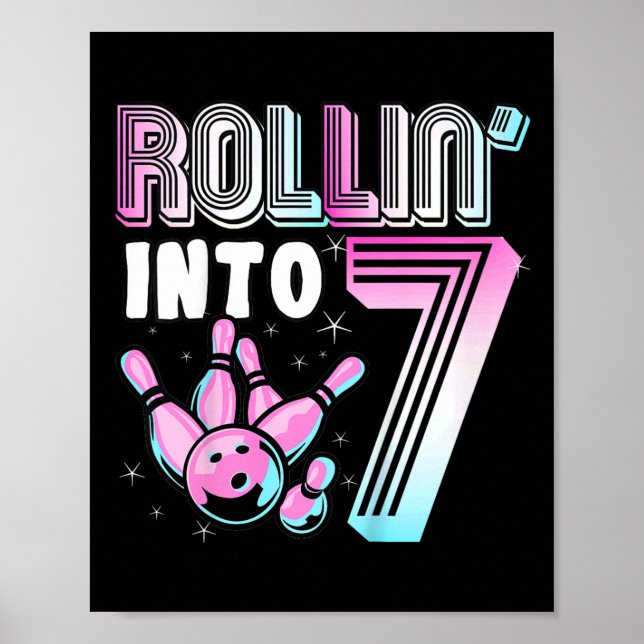 Kids Bowler Rollin’ Into 7 Bowling 7th Birthday Ki Poster (Front)