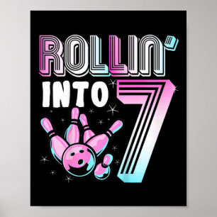 Kids Bowler Rollin’ Into 7 Bowling 7th Birthday Ki Poster