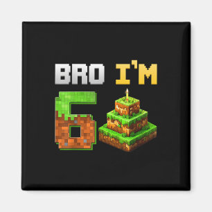 Kids Boy Its My 6th Birthday Bro Game Pixel 6 Year Magnet
