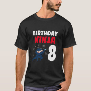 Kids Boys 8. Birthday 8 Years Old Ninja 8Th Birthd T-Shirt