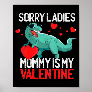 Kids Boys Valentines Day Shirt Sorry Ladies Mommy Poster