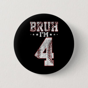 Kids Bruh 4th Birthday Bysebyll Bruh I'm 4 Year Ol 6 Cm Round Badge
