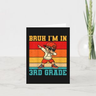 Kids Bruh I'm In 3rd Grade Dabbing Boy First D Card