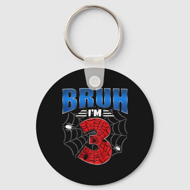 Kids Bruh I'm 3 Year Old Three Funny 3rd Birthday  Key Ring (Front)