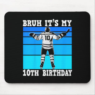 Kids Bruh It's My 10th Birthday Ice Hockey Boy 10 Mouse Mat