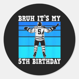 Kids Bruh It's My 5th Birthday Ice Hockey Boys 5 Y Classic Round Sticker