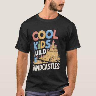 Kids Build Sandcastle Building Beach Sculpture San T-Shirt