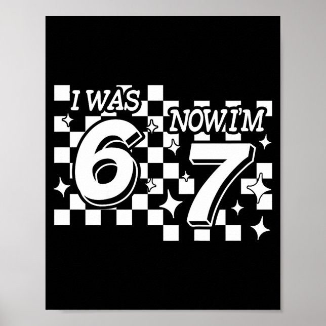 Kids Checkered I Was 6 Now Im 7 Birthday Seven Yea Poster (Front)