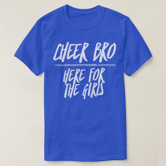 Kids Cheer Bro Here for the Girls Funny Cheer Brot T-Shirt (Design Front)