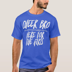 Kids Cheer Bro Here for the Girls Funny Cheer Brot T-Shirt