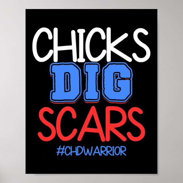 Kids Chicks Dig Scar Chd Warrior Awareness Survivo Poster (Front)