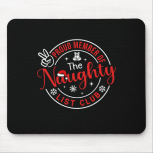 Kids Christmas Proud Member Of The Naughty List To Mouse Mat