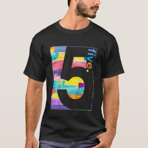 Kids Colourful Number 5  Five   5th Birthday Boys  T-Shirt