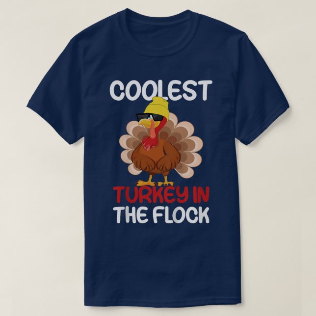 Kids Coolest Turkey In The Flock Funny Cool Cute T T-Shirt (Design Front)