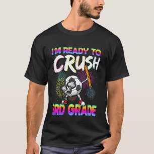 Kids Crush 3rd Grade Elementary School Soccer Play T-Shirt