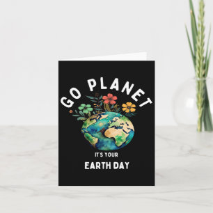 Kids Cute Earth Day Go Planet Its Your Earth Day T Card