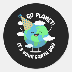 Kids Cute Earth Day Go Planet Its Your Earth Day T Classic Round Sticker
