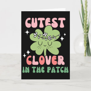 Kids Cutest Clover In The Patch Toddler Girl St Pa Card