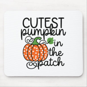 Kids Cutest Pumpkin In The Patch By  Mouse Mat