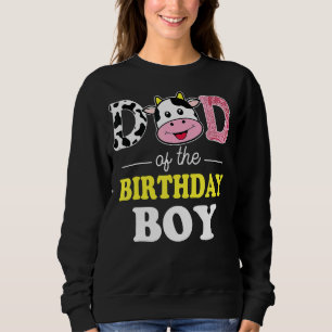 Kids Dad Of The Birthday For Boy Cow Farm 1st Birt Sweatshirt