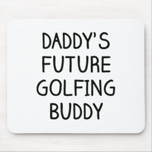 Kids Daddy's Future Golfing Buddy Golf  Mouse Mat