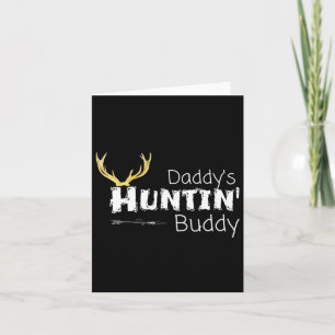Kids Daddys Hunting Buddy Clothes Boy Girl Toddler Card