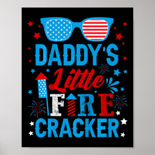 Kids Daddys Little Firecracker Independence Day Fi Poster