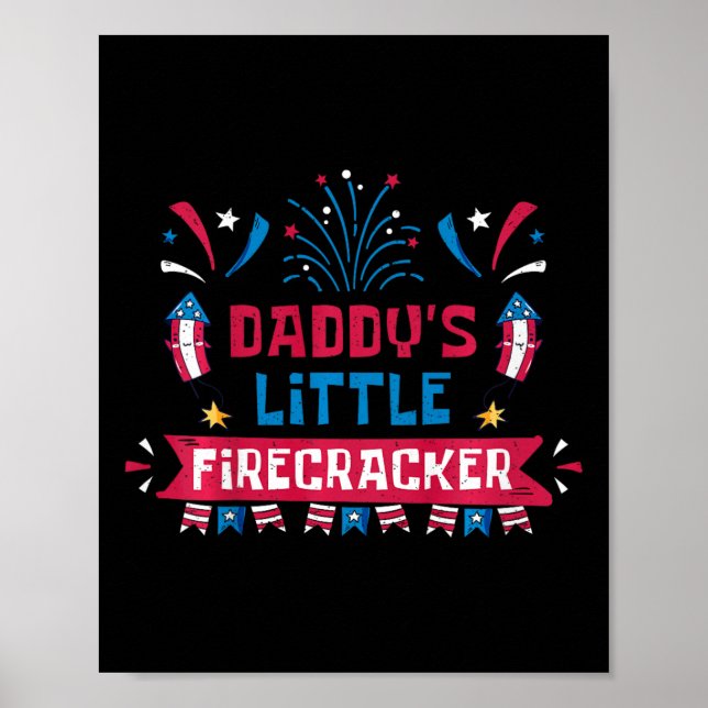 Kids Daddys Little Firecracker Independence Day Fi Poster (Front)