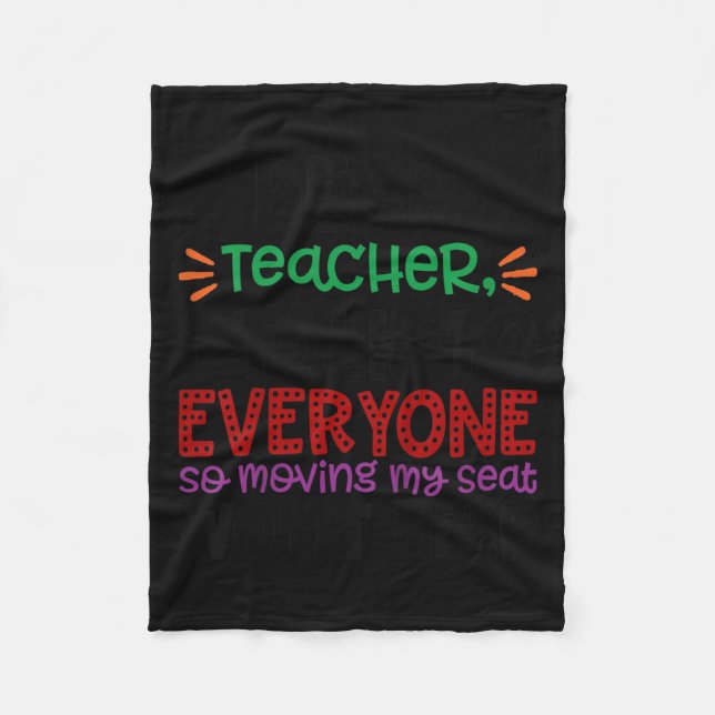 Kids Dear Teacher I Talk To Everyone  Fleece Blanket (Front)