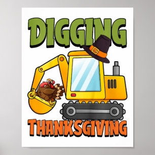 Kids Digging Thanksgiving Day Cool Excavator Turke Poster