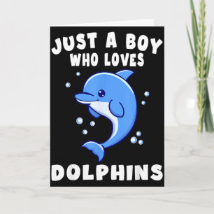 Kids Dolphin Just A Boy Who Loves Dolphins Gift Card