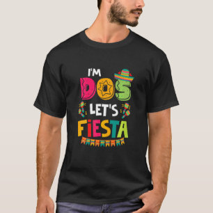Kids Dos Toddler Birthday I'm Dos Lets Fiesta Dos T-Shirt