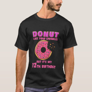 Kids Doughnut Lose Your Sprinkles  12th Birthday P T-Shirt