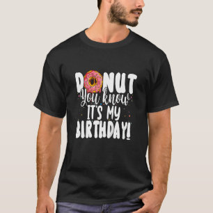 Kids Doughnut You Know It's My Birthday Party Spri T-Shirt