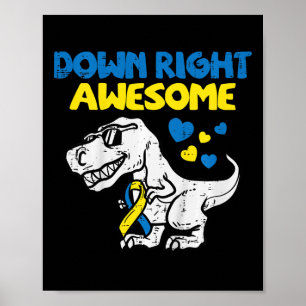 Kids Down Right Awesome Dino Down Syndrome Awarene Poster