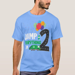 Kids Dump Everything Im 2 - Boy 2nd Birthday Trash T-Shirt