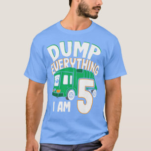 Kids Dump Everything Im 5 - Boy 5th Birthday Trash T-Shirt