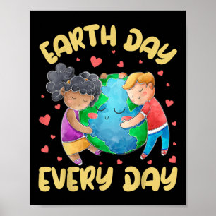 Kids Earth Day Every Day Happy Earth Day 2022 Todd Poster