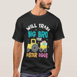 Kids Easter Will Trade Big Brother For Constructio T-Shirt