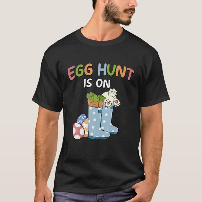 Kids Egg Hunt Is On Boots Easter Bunny Hunting Sea T-Shirt (Front)